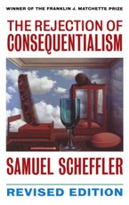 The Rejection of Consequentialism