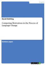 Stehling, D: Competing Motivations in the Process of Languag