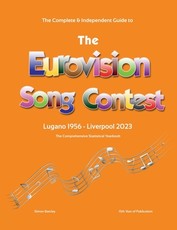 The Complete & Independent Guide to the Eurovision Song Contest 2023