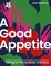 Chandler, J: A Good Appetite