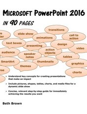 Microsoft PowerPoint 2016 In 90 Pages