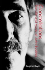 Constellations; The Life and Music of John Buckley