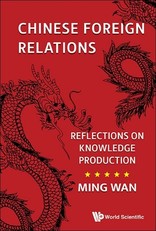 Chinese Foreign Relations: Reflections on Knowledge Production