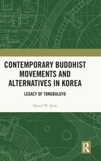 Contemporary Buddhist Movements and Alternatives in Korea