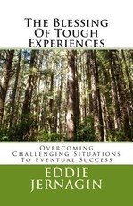 The Blessing Of Tough Experiences