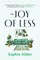The Joy of Less