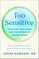 Too Sensitive