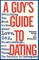 A Guy's Guide to Dating