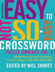 The New York Times Easy to Not-So-Easy Crossword Puzzle Omnibus, Volume 4