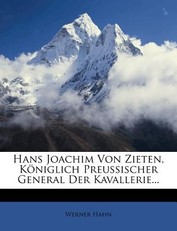Hans Joachim Von Zieten, Koniglich Preussischer General Der Kavallerie