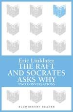The Raft / Socrates Asks Why