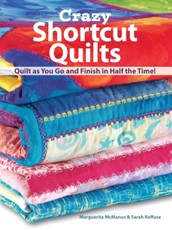Crazy Shortcut Quilts
