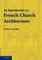 An Introduction to French Church Architecture