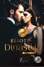 Eliotų dinastija. Trečia knyga