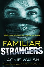 Jackie Walsh: Familiar Strangers