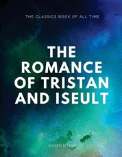The Romance of Tristan and Iseult