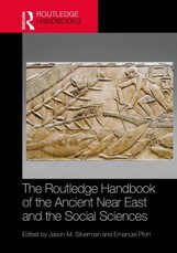 The Routledge Handbook of the Ancient Near East and the Social Sciences