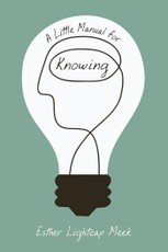 A Little Manual for Knowing