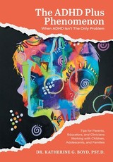 The ADHD Plus Phenomenon