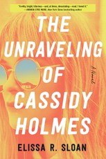 Sloan, E: Unraveling of Cassidy Holmes