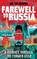 Farewell to Russia