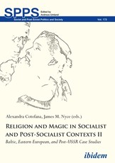 Religion and Magic in Socialist and Post-Socialist Contexts II