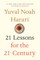 21 Lessons for the 21st Century
