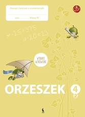 ORZESZEK. Drugi zeszyt ćwiczeń z matematyki dla klasy IV (ŠOK)