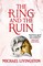 The Ring and the Ruin