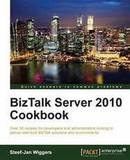 BizTalk Server 2010 Cookbook