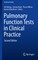 Pulmonary Function Tests in Clinical Practice