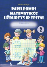 Papildomos matematikos užduotys ir testai III klasei. 2-asis sąsiuvinis