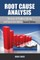 Root Cause Analysis, Second Edition
