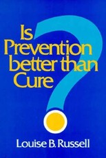 Is Prevention Better Than Cure?
