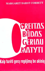 Greitas būdas geriau matyti