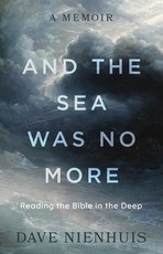 And the Sea Was No More