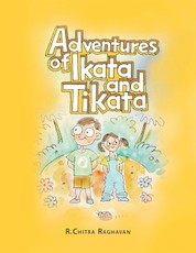 Raghavan, R: Adventures of Ikata & Tikata
