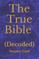 The True Bible