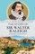 The Story of Sir Walter Raleigh