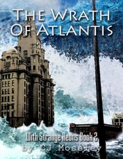 The Wrath of Atlantis: With Strange Aeons Book 2