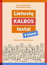 Lietuvių kalbos testai 9 klasei: mokomės ir įsivertiname
