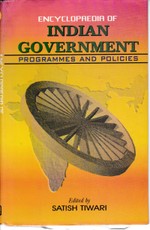 Encyclopaedia Of Indian Government: Programmes And Policies Volume-29 (Personnel Public Grievances And Pensions)