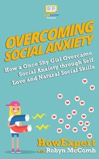 Overcoming Social Anxiety