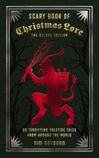 The Scary Book of Christmas Lore Deluxe Edition