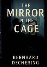 The Mirror in the Cage