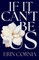 If It Can't Be Us