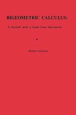 Bigeometric Calculus