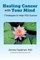 Healing Cancer with Your Mind