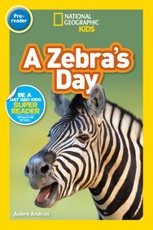 Andrus, A: A Zebra's Day (National Geographic Kids Readers,