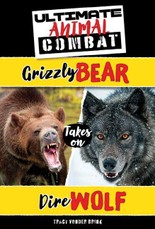 Grizzly Bear Takes on Dire Wolf